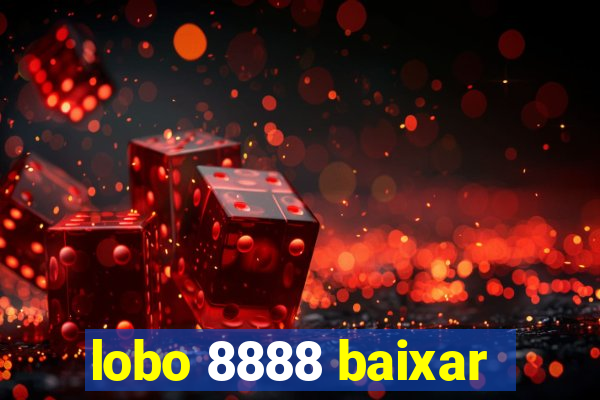 lobo 8888 baixar